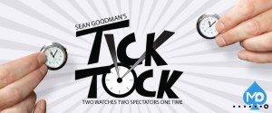 TICK TOCK MAGIC TRICK SEAN GOODMAN