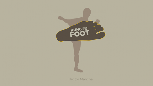 Kung Fu Foot (Gimmick and Online Instructions) by Héctor Mancha
